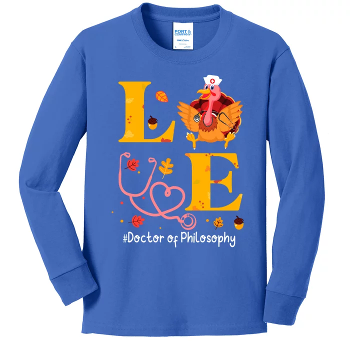 Turkey Pilgrim Doctor Of Philosophy Love Thanksgiving Day Gift Kids Long Sleeve Shirt