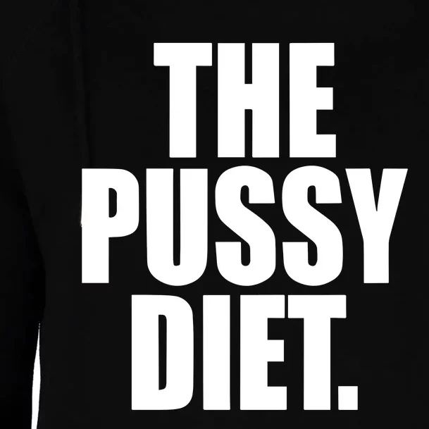 The Pussy Diet Womens Funnel Neck Pullover Hood