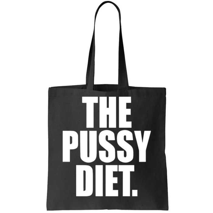 The Pussy Diet Tote Bag