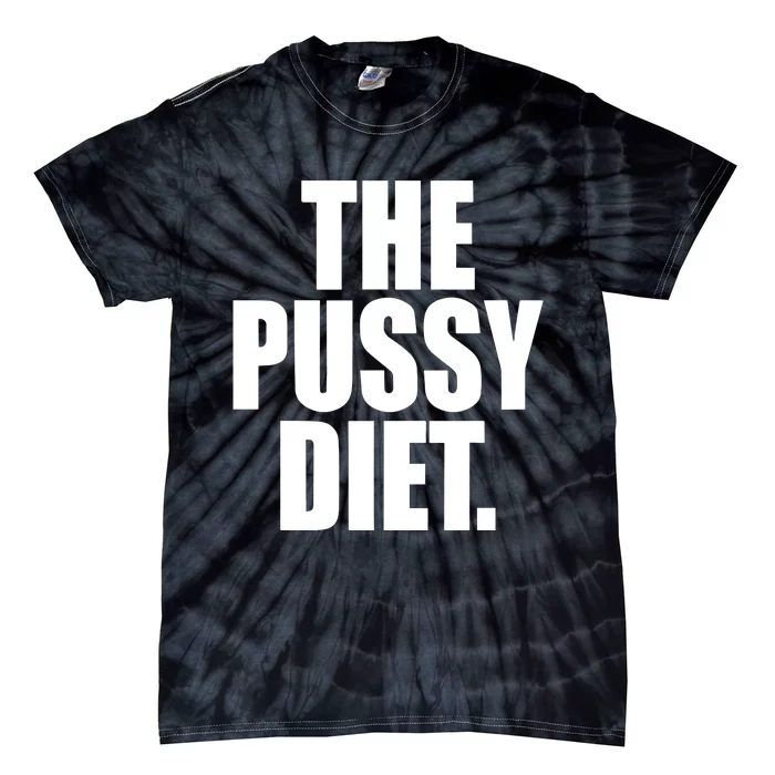 The Pussy Diet Tie-Dye T-Shirt