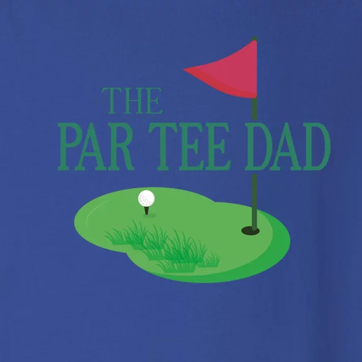 The Par Dad Hole In One Golf Parents Matching Family Meaningful Gift Toddler Long Sleeve Shirt