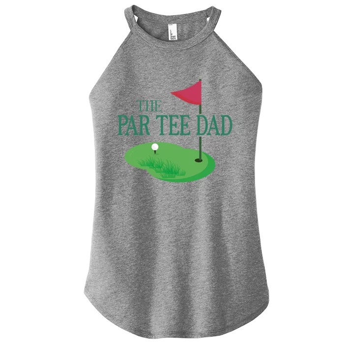 The Par Dad Hole In One Golf Parents Matching Family Meaningful Gift Women’s Perfect Tri Rocker Tank