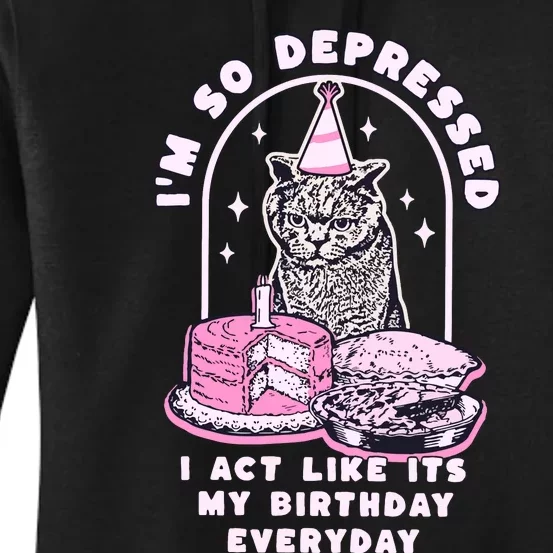 Tortured Poet Era So Depressed Birthday Everyday Women's Pullover Hoodie