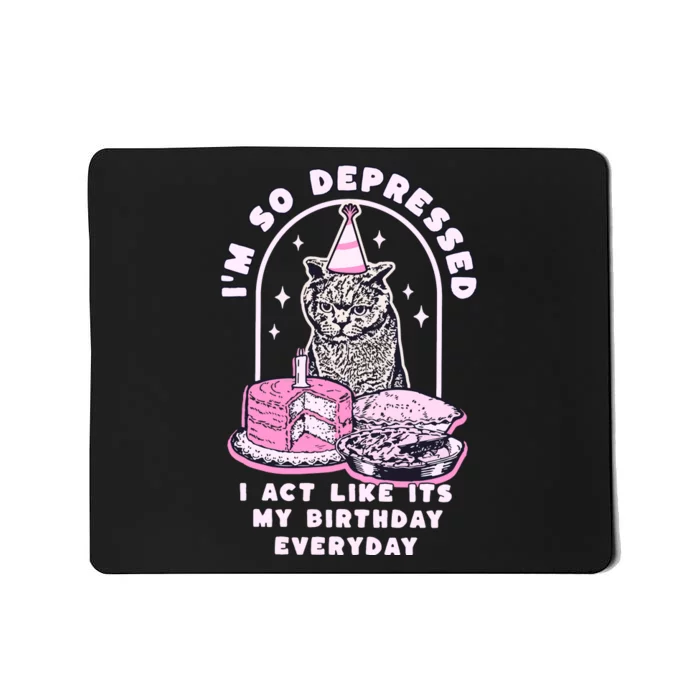 Tortured Poet Era So Depressed Birthday Everyday Mousepad