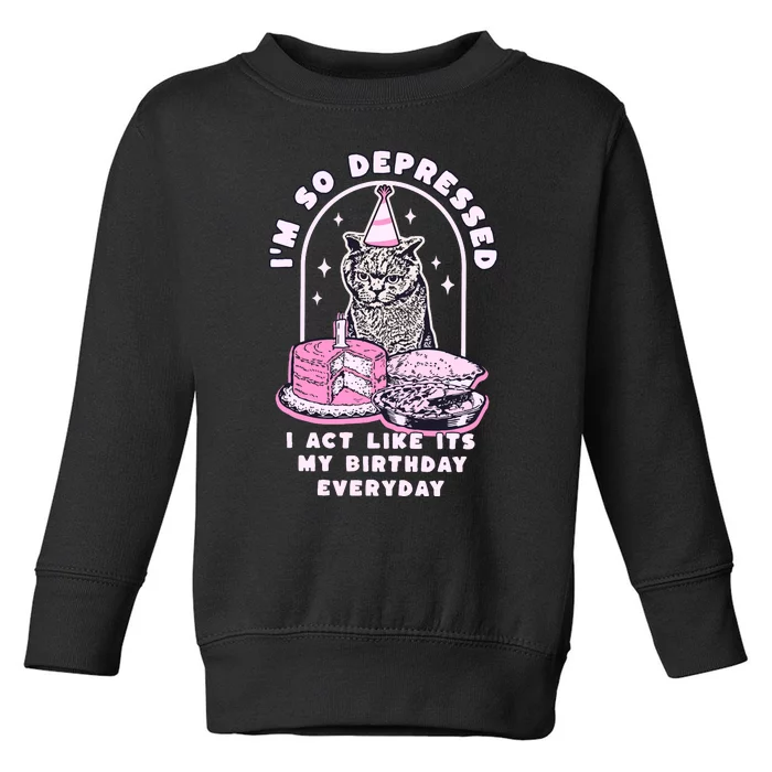 Tortured Poet Era So Depressed Birthday Everyday Toddler Sweatshirt