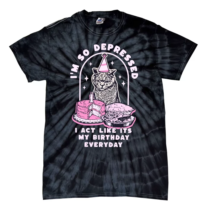 Tortured Poet Era So Depressed Birthday Everyday Tie-Dye T-Shirt