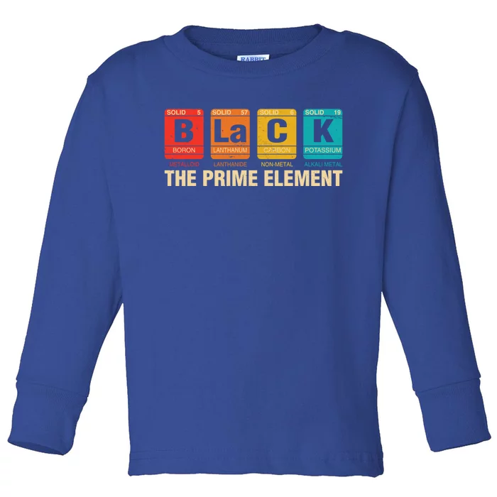 The Prime Elets Periodic Table Juneteenth Black History Funny Gift Toddler Long Sleeve Shirt