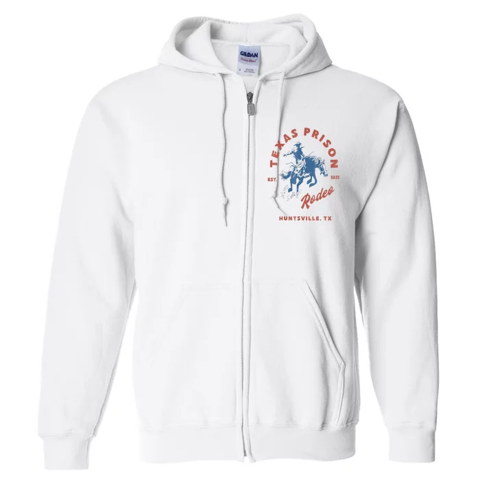 Texas Prison Est. 1931 Rodeo Cowboy Western Gift Full Zip Hoodie