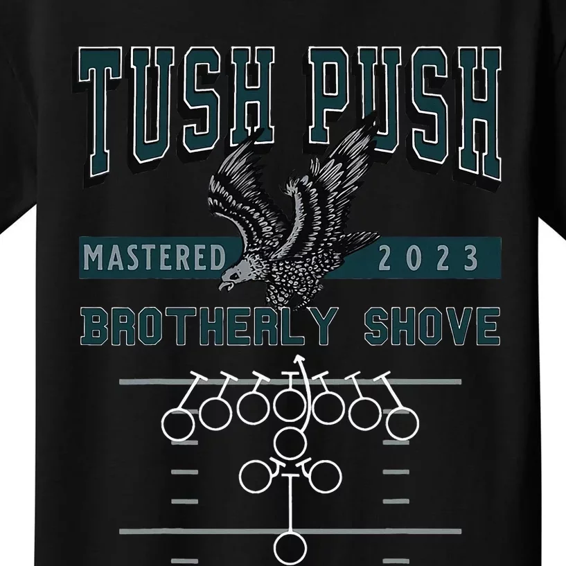 tush push eagles brorly shove Kids T-Shirt