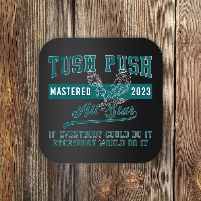 Tush Push Eagles Coaster