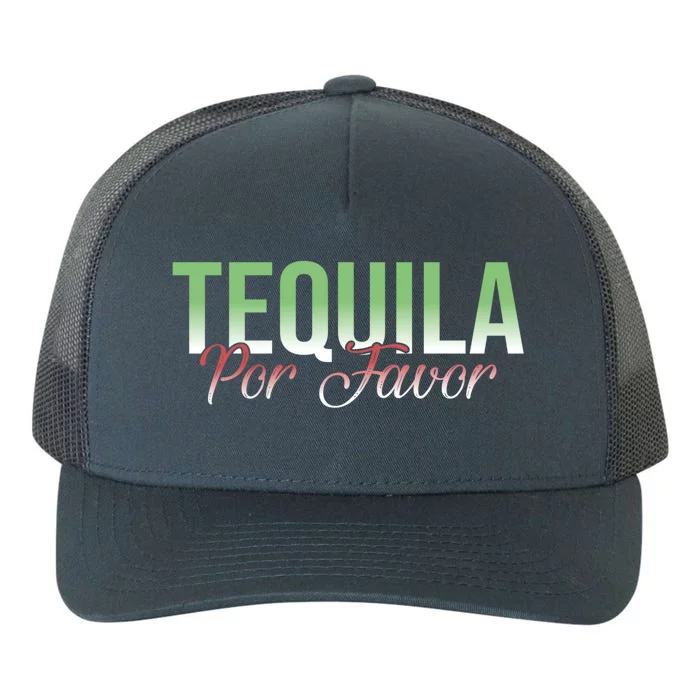 Tequila Por Favor Funny Mexican Party Agave Tequila Er Gift Yupoong Adult 5-Panel Trucker Hat