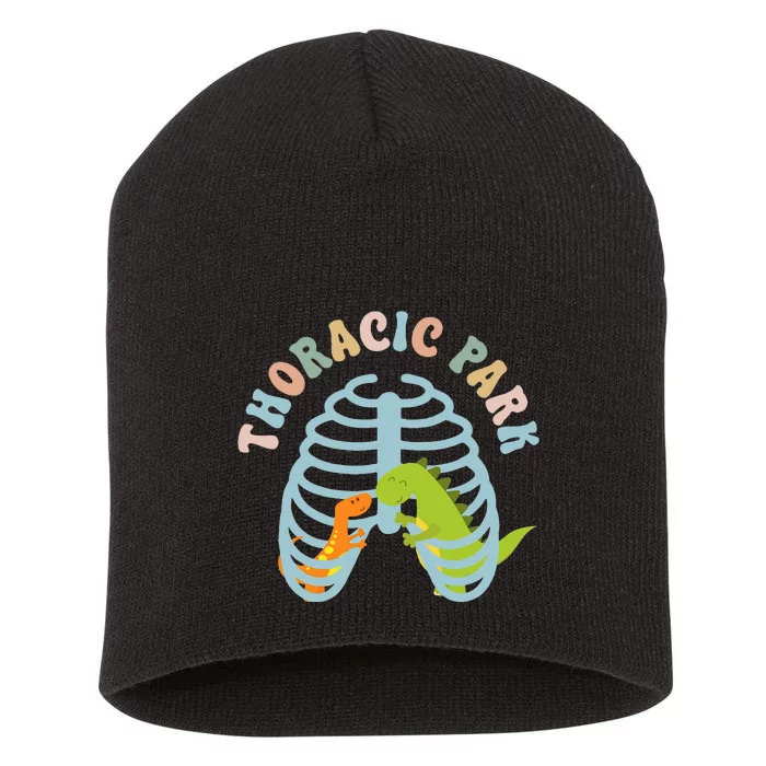 Thoracic Park Funny Nurse Musculoskeletal Cond Short Acrylic Beanie