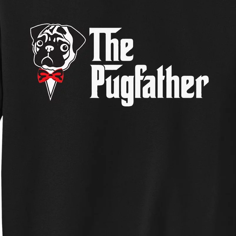 The PugFather Funny Pug's Dad Lover Sweatshirt