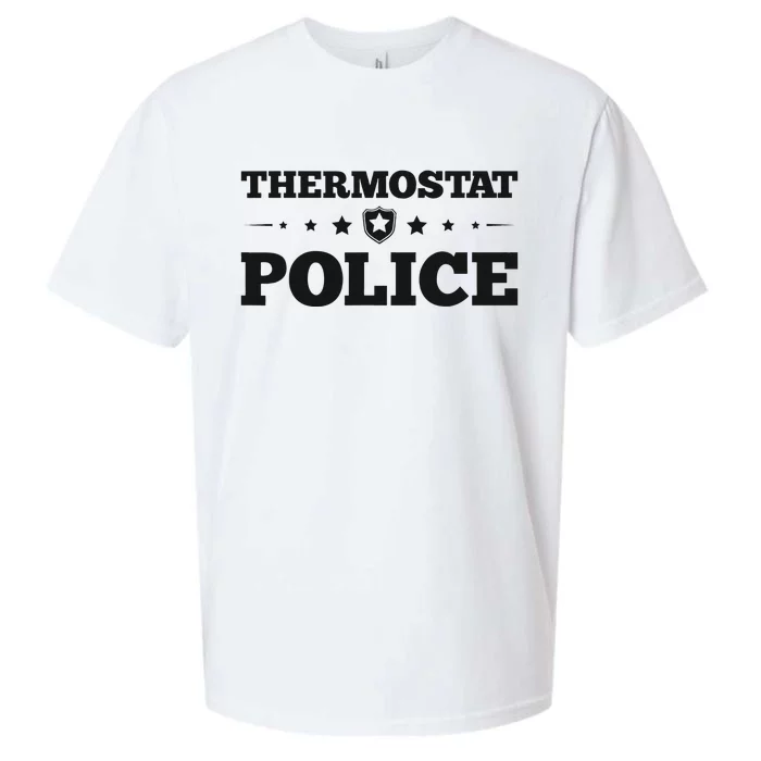 Thermostat Police Fun Dad Gifts Fathers Day Sueded Cloud Jersey T-Shirt