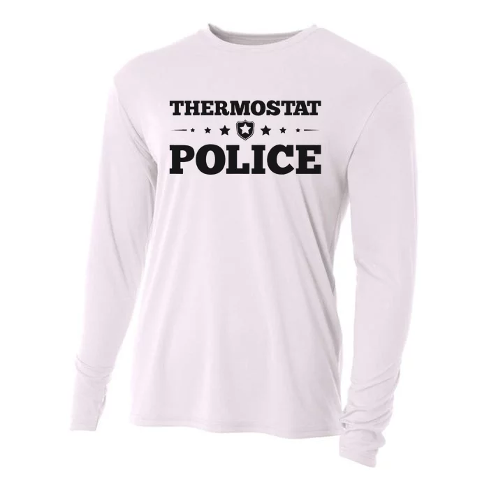 Thermostat Police Fun Dad Gifts Fathers Day Cooling Performance Long Sleeve Crew