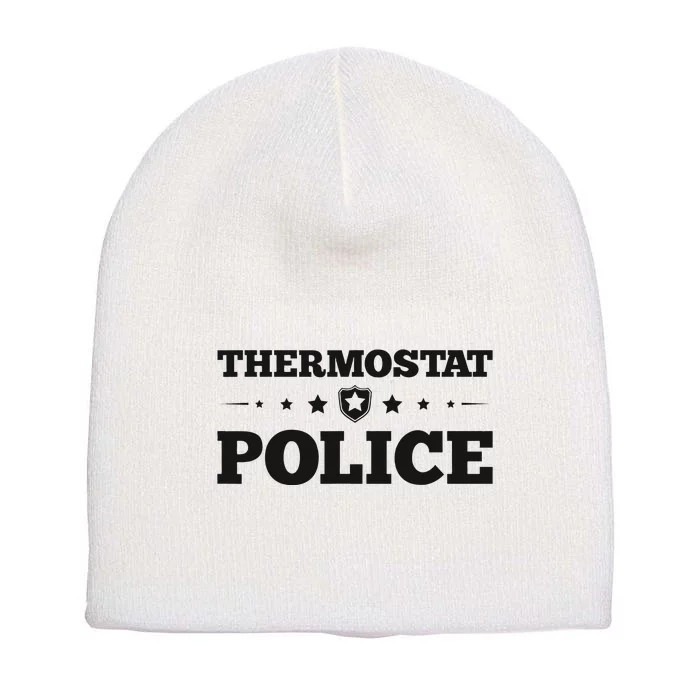 Thermostat Police Fun Dad Gifts Fathers Day Short Acrylic Beanie