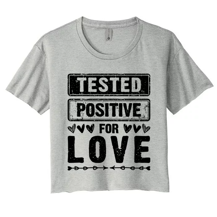 Tested Positive For Love Valentine's Day For Couples Gift Women's Crop Top Tee