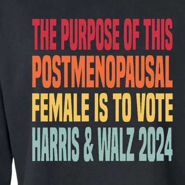 The Purpose Fotr This Post Menopausal Female Harris Walz 24 Cropped Pullover Crew