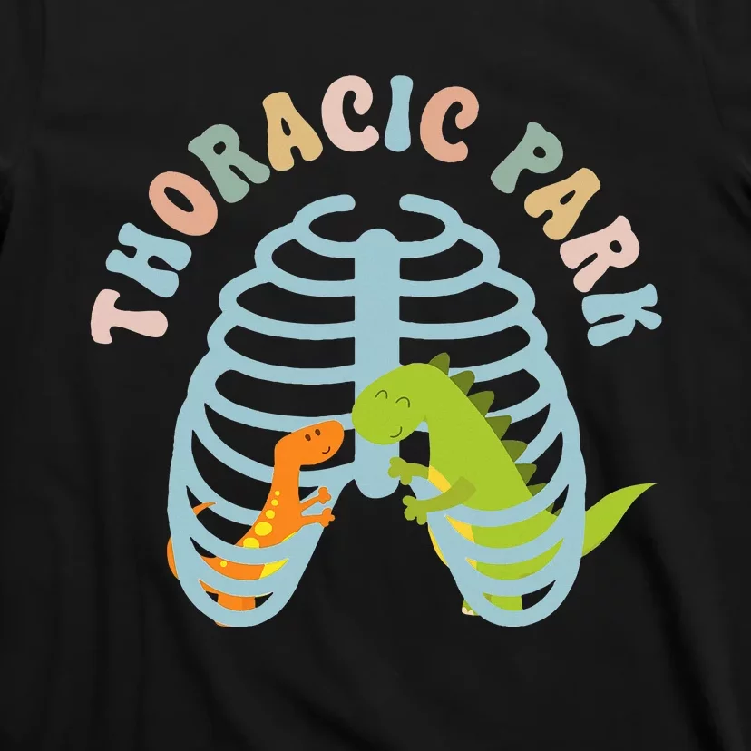 Thoracic Park Funny Nurse Musculoskeletal Cond T-Shirt