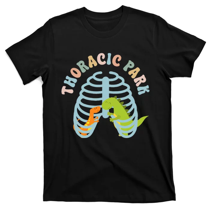 Thoracic Park Funny Nurse Musculoskeletal Cond T-Shirt