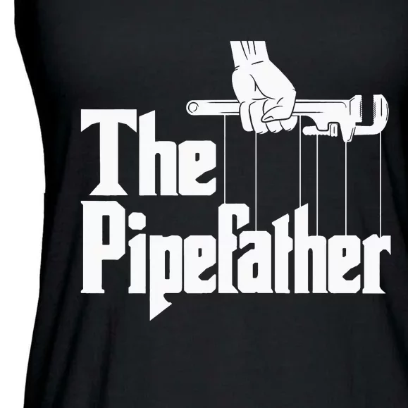 The Pipefather Funny Plumber Plumbing Handyman Pipe Fitter Ladies Essential Flowy Tank