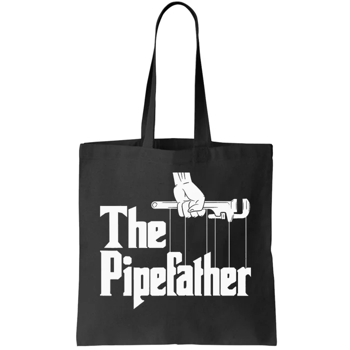 The Pipefather Funny Plumber Plumbing Handyman Pipe Fitter Tote Bag