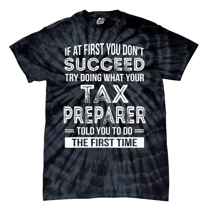 Tax Preparer Funny Tax Season Gift Tie-Dye T-Shirt