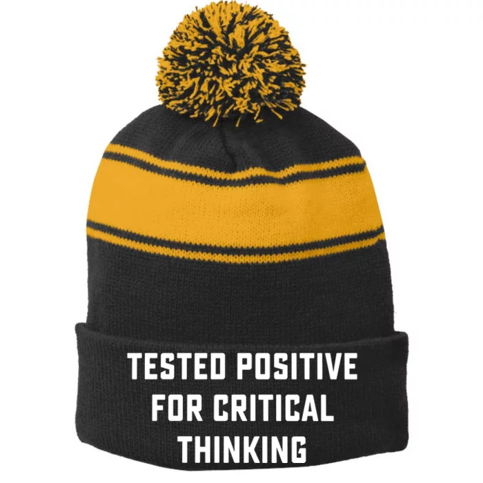 Tested Positive For Critical Thinking Stripe Pom Pom Beanie