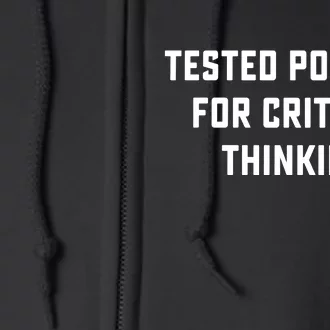 Tested Positive For Critical Thinking Full Zip Hoodie