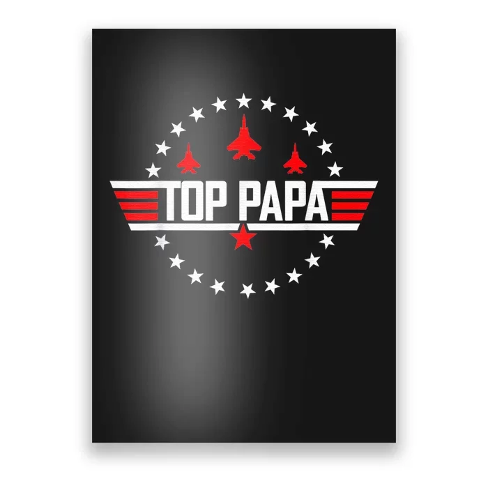 Top Papa Fathers Day Dad Papa Grandpa Husband Daddy Poster