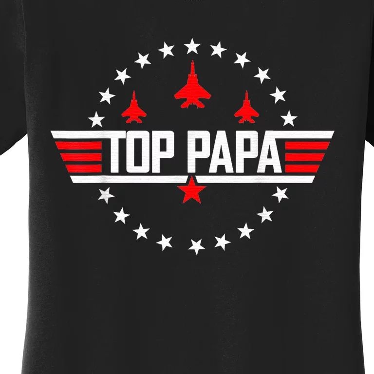 Top Papa Fathers Day Dad Papa Grandpa Husband Daddy Women's T-Shirt