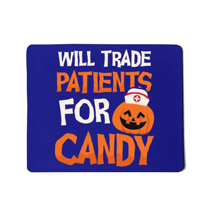 Trade Patients For Candy Design Halloween Nurse Cool Gift Mousepad