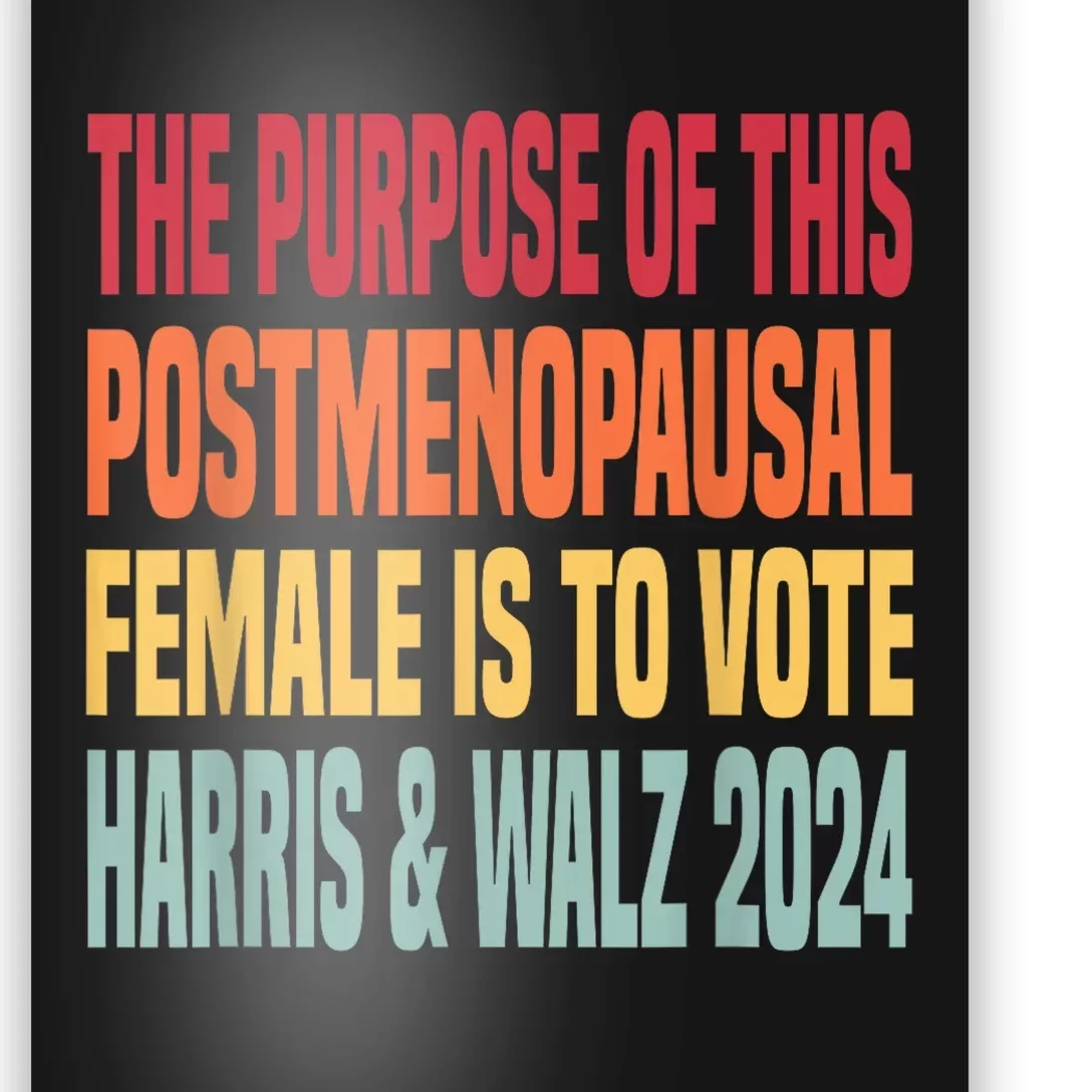 The Purpose Fotr This Post Menopausal Female Harris Walz 24 (1) Poster