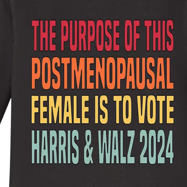 The Purpose Fotr This Post Opausal Female Harris Walz 24 Baby Long Sleeve Bodysuit