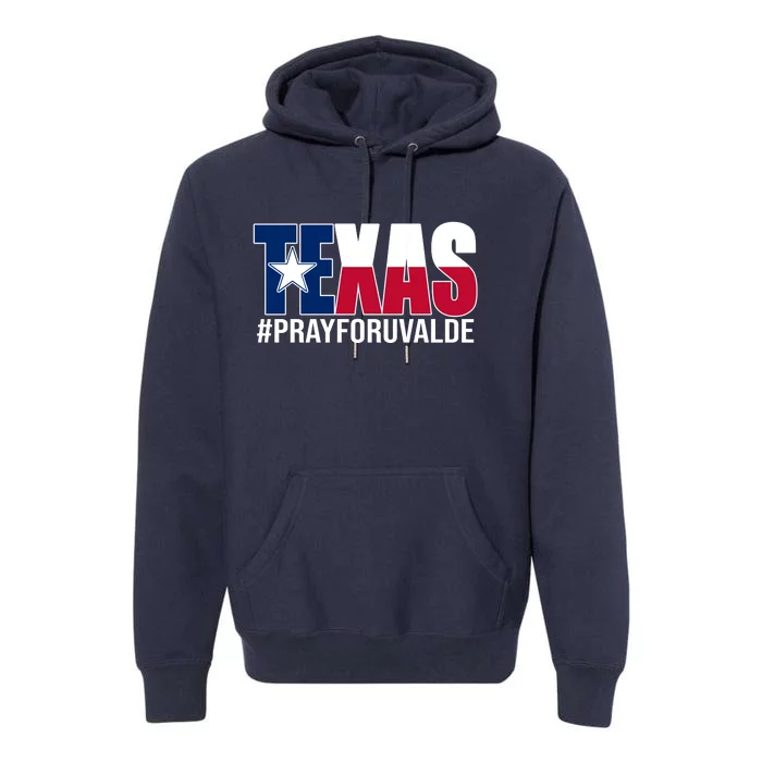 Texas Pray For Uvalde Tribute Premium Hoodie