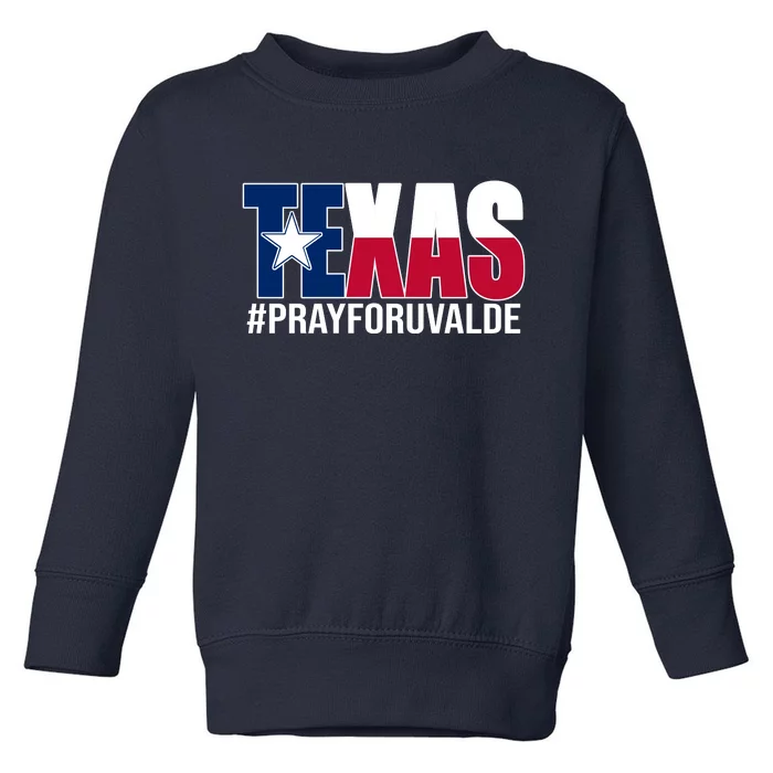 Texas Pray For Uvalde Tribute Toddler Sweatshirt