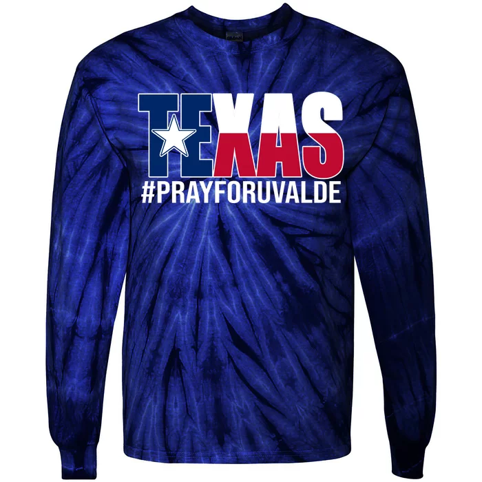 Texas Pray For Uvalde Tribute Tie-Dye Long Sleeve Shirt