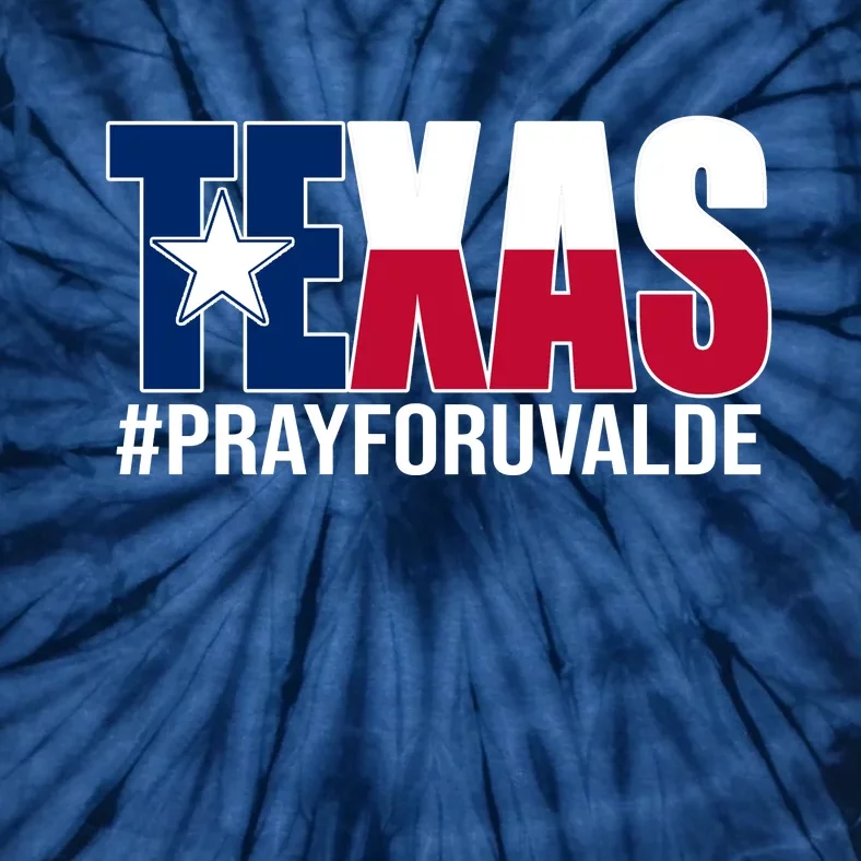 Texas Pray For Uvalde Tribute Tie-Dye T-Shirt