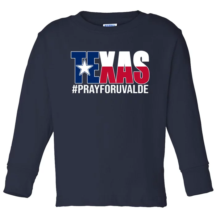 Texas Pray For Uvalde Tribute Toddler Long Sleeve Shirt