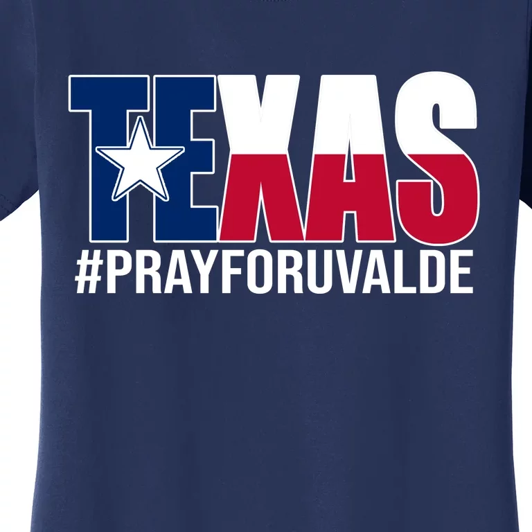 Texas Pray For Uvalde Tribute Women's T-Shirt