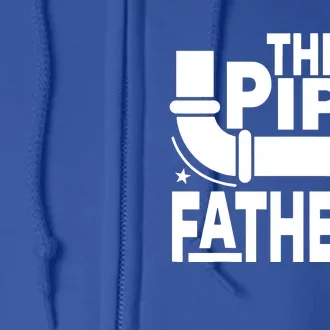 The Pipe Father Plumber Full Zip Hoodie