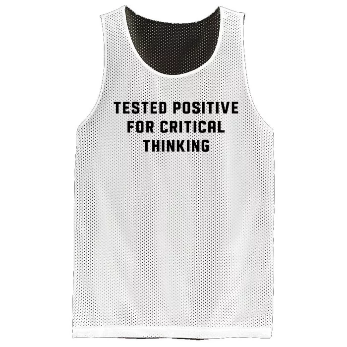 Tested Positive For Critical Thinking Mesh Reversible Basketball Jersey Tank