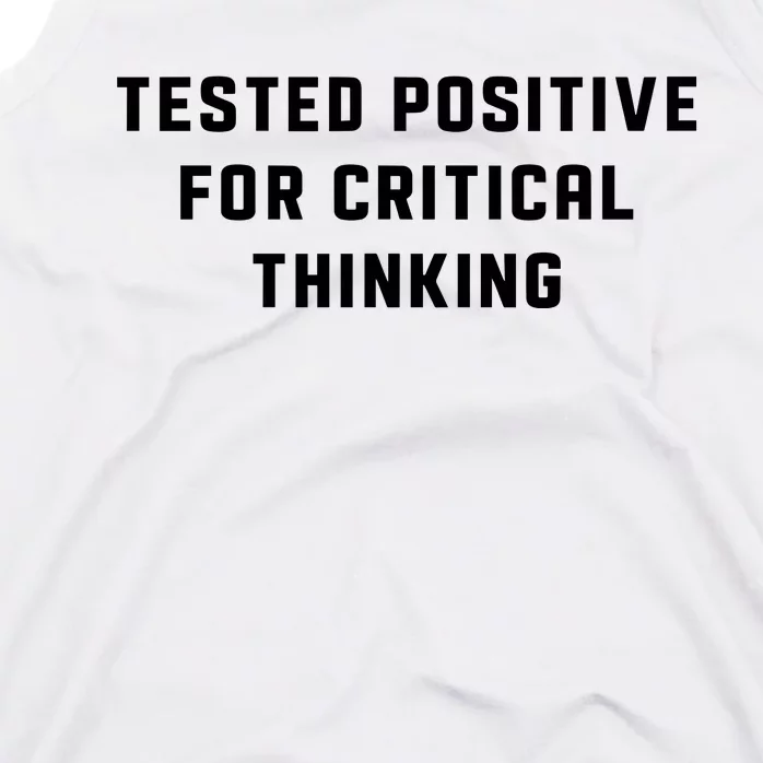 Tested Positive For Critical Thinking Tank Top