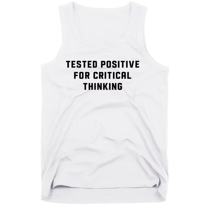 Tested Positive For Critical Thinking Tank Top