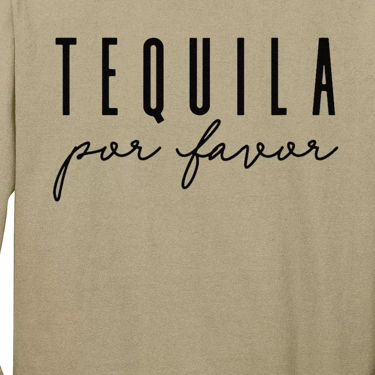 Tequila Por Favor Party Funny Adult Drinking Cinco De Mayo Long Sleeve Shirt