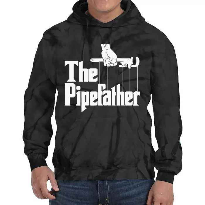 The Pipefather Funny Plumber Handyman Pipe Fitter Tie Dye Hoodie