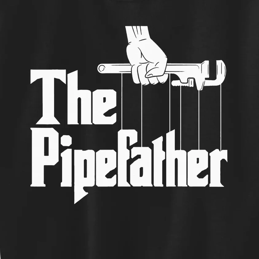 The Pipefather Funny Plumber Handyman Pipe Fitter Kids Sweatshirt