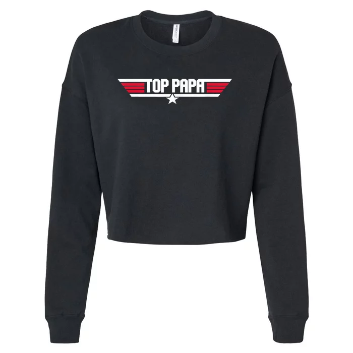 Top Papa Funny Dad Grandpa Father's Day Gift Cropped Pullover Crew