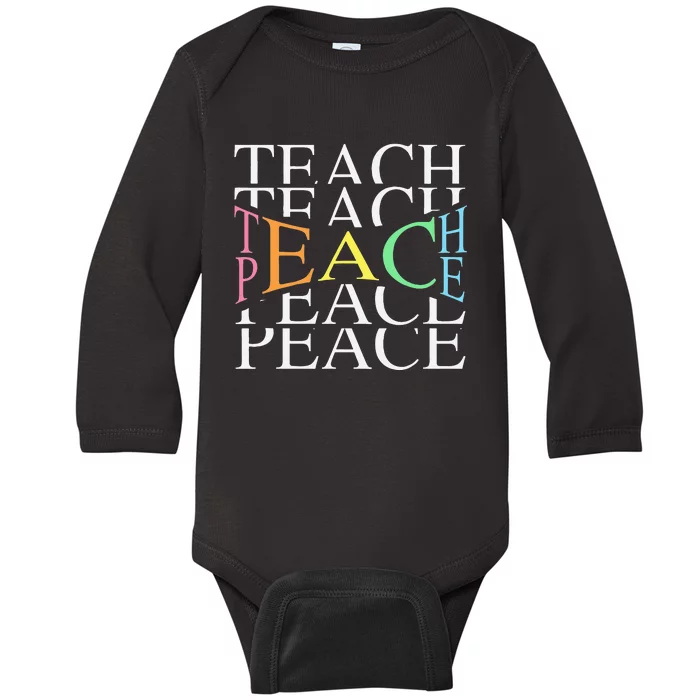 Teach Peace For Teachers And Educators Baby Long Sleeve Bodysuit