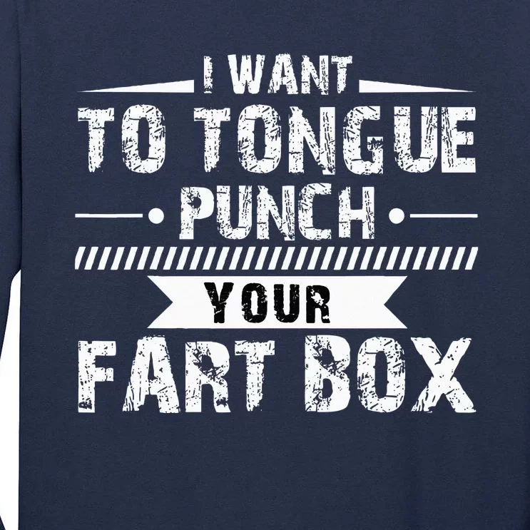 Tongue Punch Fart Box Funny Word Pun Humor Sarcasm Joke Gag Tall Long Sleeve T-Shirt